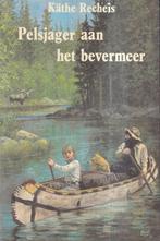Pelsjager aan het Bevermeer 9789020518481, Livres, Käthe Recheis, Hans G. Kresse, Verzenden