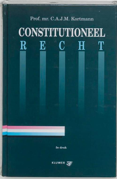 Constitutioneel recht 9789026838668 C.A.J.M. Kortmann, Boeken, Wetenschap, Gelezen, Verzenden