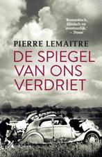 De spiegel van ons verdriet / Interbellum trilogie / 3, Boeken, Verzenden, Gelezen, Pierre Lemaitre