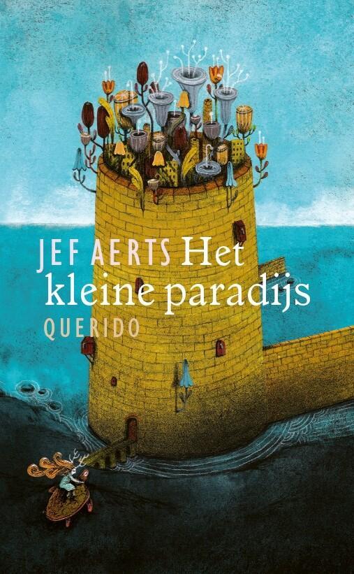 Het kleine paradijs 9789045123035 Jef Aerts, Boeken, Kinderboeken | Jeugd | 10 tot 12 jaar, Gelezen, Verzenden