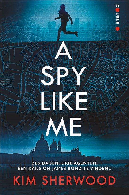 A Spy Like Me 9789402716122 Kim Sherwood, Boeken, Thrillers, Zo goed als nieuw, Verzenden
