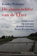 De sluiswachter van de IJzer 9789490382865 Benedict Wydooghe, Boeken, Verzenden, Zo goed als nieuw, Benedict Wydooghe