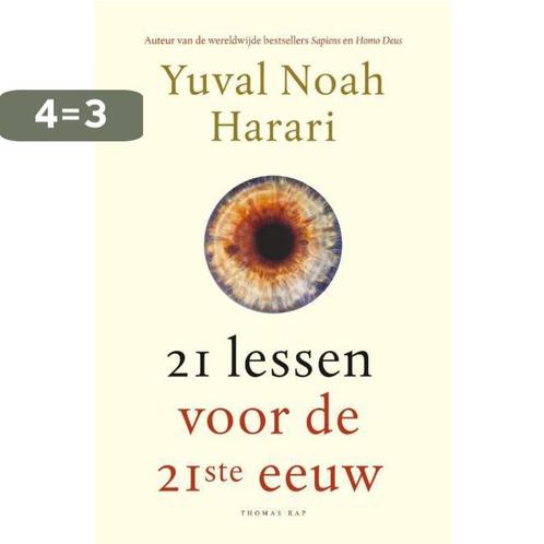 21 lessen voor de 21ste eeuw 9789400407855 Yuval Noah Harari, Boeken, Literatuur, Gelezen, Verzenden