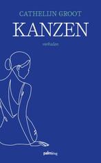 Kanzen 9789493245099 Cathelijn Groot, Boeken, Verzenden, Gelezen, Cathelijn Groot