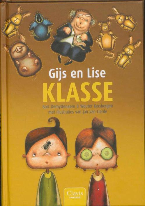 Klasse / Gijs en Lise 9789044811599 Bart Demyttenaere, Boeken, Kinderboeken | Jeugd | onder 10 jaar, Zo goed als nieuw, Verzenden