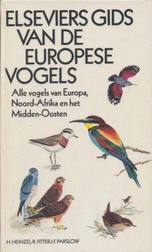 Elseviers gids van Europese vogels 9789010018441 Heinzel, Boeken, Wetenschap, Gelezen, Verzenden