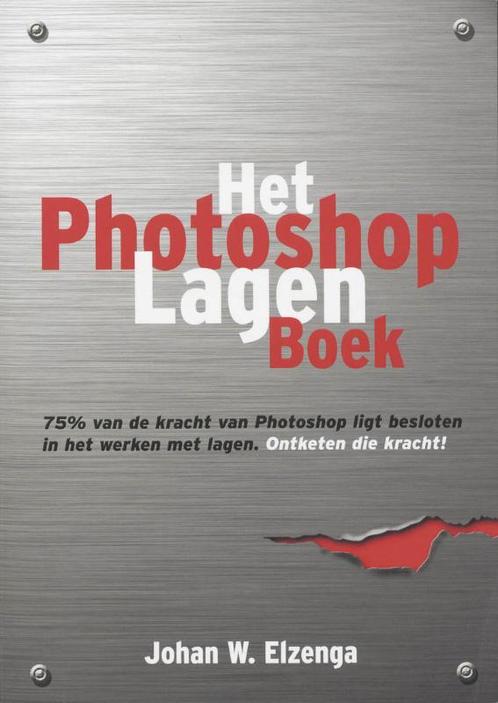 Het Photoshop Lagen Boek 9789043015479 J.W. Elzenga, Boeken, Informatica en Computer, Gelezen, Verzenden