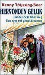 Hervonden geluk 9789020524758 Henny Thijssing-Boer, Boeken, Streekboeken en Streekromans, Verzenden, Gelezen, Henny Thijssing-Boer