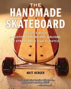 The Handmade Skateboard 9781940611068 Matt Berger, Verzenden, Matt Berger