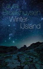 Winter-IJsland 9789021402178, Boeken, Laura Broekhuysen, Zo goed als nieuw, Verzenden