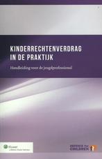 Kinderrechtenverdrag in de praktijk 9789013109719, Wolters Kluwer Nederland B.V., Verzenden