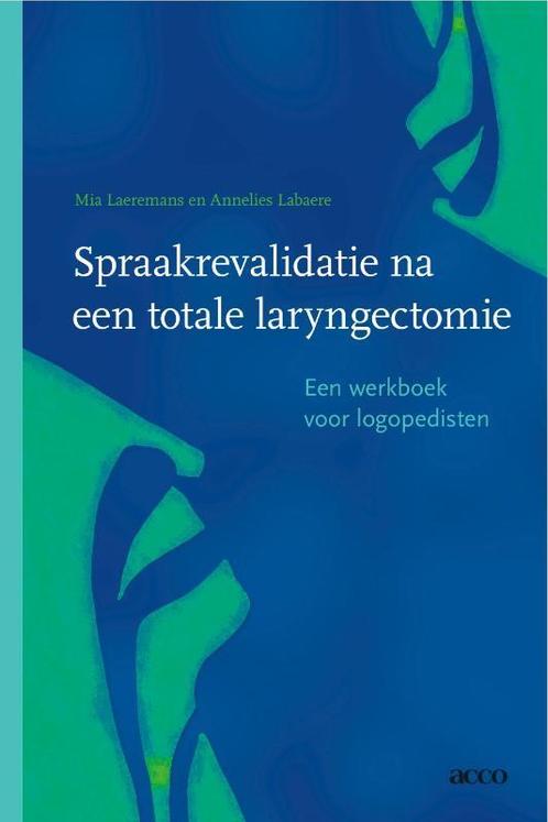Spraakrevalidatie na een totale laryngectomie. Een werkboek, Livres, Science, Envoi