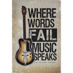Wandbord reclamebord schild Words Fail Music Speaks bord, Verzenden, Huis en Inrichting