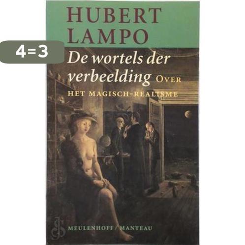 Wortels der verbeelding 9789029049221 Hubert Lampo, Boeken, Literatuur, Gelezen, Verzenden