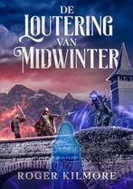 De Loutering van Midwinter 9789493308015 Roger Kilmore, Verzenden, Zo goed als nieuw, Roger Kilmore