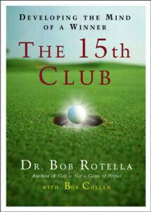 Your 15th club: the inner secret to great golf by Dr Bob, Boeken, Overige Boeken, Gelezen, Verzenden