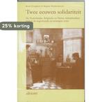 Twee eeuwen solidariteit 9789052600147 Karel Veraghtert, Verzenden, Gelezen, Karel Veraghtert