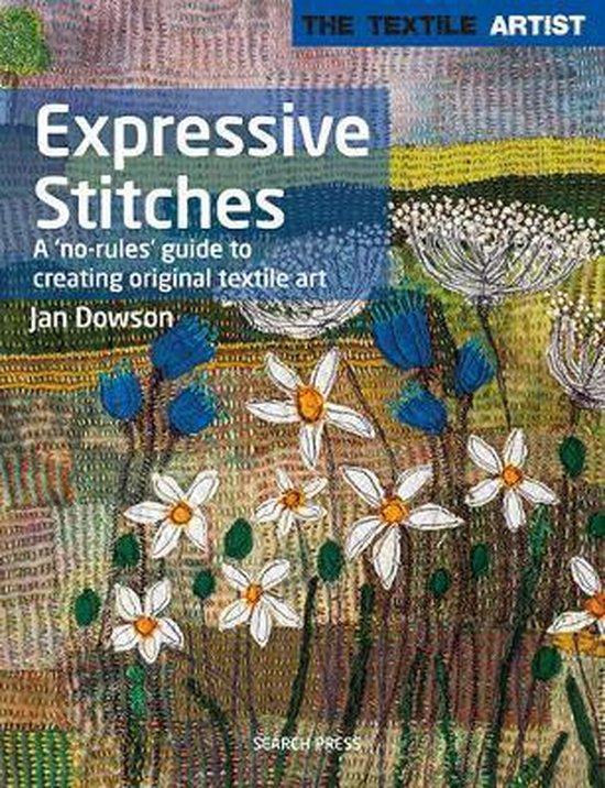 Textile Artist: Expressive Stitches: A No-Rules Guide to, Boeken, Taal | Engels, Gelezen, Verzenden