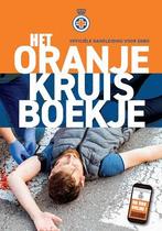 Het Oranje kruisboekje 9789006341263 Het Oranje Kruis, Boeken, Verzenden, Gelezen, Het Oranje Kruis