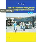 Het schoolinformatiesysteem als managementinstrument F. Looy, Boeken, Verzenden, Gelezen, F. Looy