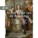 In het spoor van de academie - Jan Lampo 9789085866596, Verzenden, Zo goed als nieuw, Jan Lampo