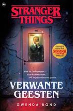 Verwante geesten / Stranger Things / 1 9789044356755, Verzenden, Zo goed als nieuw, Gwenda Bond