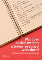 Wat doen sociaal werkers wanneer ze sociaal werk doen?, Boeken, Martijn van Lanen, Zo goed als nieuw, Verzenden