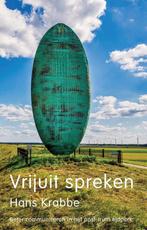 Vrijuit spreken 9789493219038 Hans Krabbe, Verzenden, Gelezen, Hans Krabbe