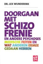 Doorgaan met schizofrenie / Spreekuur thuis 9789021548852, Boeken, Verzenden, Zo goed als nieuw, Lex Wunderink
