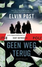 Geen weg terug / Politie niet betreden 9789026160141, Verzenden, Zo goed als nieuw, Elvin Post