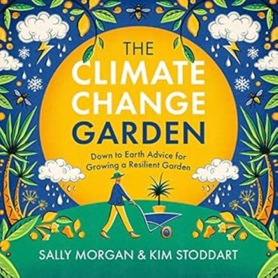 The Climate Change Garden, UPDATED EDITION 9780760379486, Boeken, Taal | Engels, Zo goed als nieuw, Verzenden