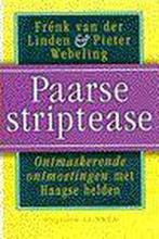 PAARSE STRIPTEASE 9789025421373 F. van der Linden, Verzenden, Zo goed als nieuw, F. van der Linden