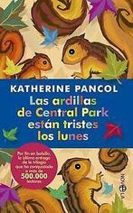 Las ardillas de Central Park están tristes los lunes ..., Verzenden, Katherine Pancol