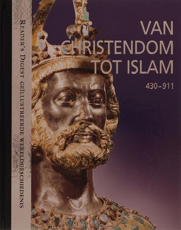 Van Christendom tot Islam / Readers Digest Geillustreerde, Boeken, Geschiedenis | Wereld, Zo goed als nieuw, Verzenden