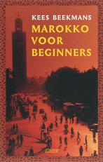 Marokko Voor Beginners 9789020402032, Boeken, Gelezen, Kees Beekmans, Kees Beekmans, Verzenden