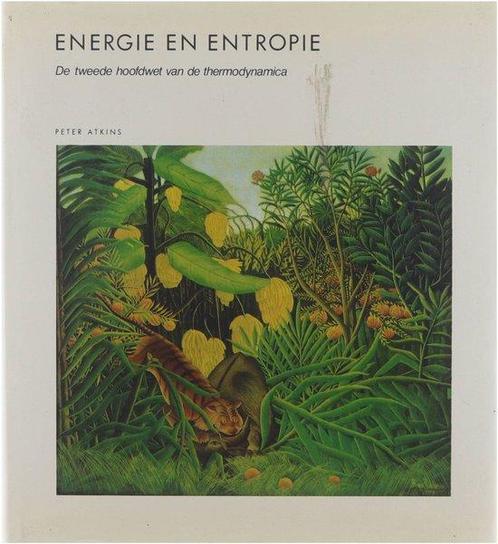Energie en entropie 9789070157760, Boeken, Wetenschap, Gelezen, Verzenden