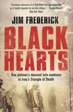 Black hearts: one platoons descent into madness in Iraqs, Jim Frederick, Verzenden
