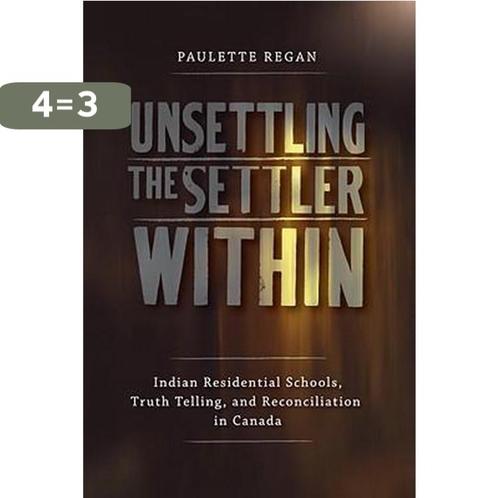 Unsettling the Settler Within 9780774817783 Paulette Regan, Boeken, Overige Boeken, Gelezen, Verzenden