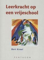 Leerkracht op een vrijeschool 9789490455620 Bert Kraai, Boeken, Verzenden, Zo goed als nieuw, Bert Kraai