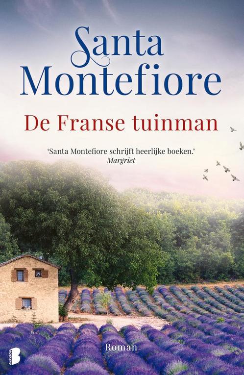De Franse tuinman 9789059902299 Santa Montefiore, Boeken, Overige Boeken, Zo goed als nieuw, Verzenden