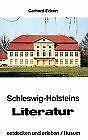 Schleswig-Holsteins Literatur - entdecken und erleben: A..., Verzenden, Gebruikt