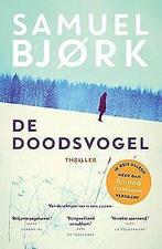 De doodsvogel: een Holger Munch thriller  Bjørk,...  Book, Bjørk, Samuel, Zo goed als nieuw, Verzenden