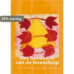 Het handwerk van de levensloop 9789088500374, Boeken, Verzenden, Gelezen, Trees van Gennip