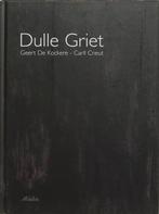 Dulle Griet 9789058382900, [{:name=>'Geert de Kockere', :role=>'A01'}, {:name=>'Carll Cneut', :role=>'A12'}], Gelezen, Verzenden