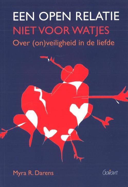 Een open relatie: niet voor watjes 9789044136661, Boeken, Politiek en Maatschappij, Gelezen, Verzenden
