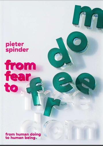 From Fear to Freedom 9789090318967 Pieter Spinder, Verzenden, Pieter Spinder