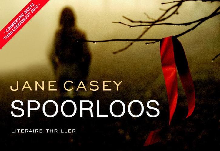 Spoorloos / Dwarsligger / 121 9789049801120 Jane Casey, Boeken, Romans, Zo goed als nieuw, Verzenden