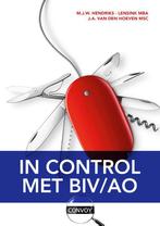 In control met BIV/AO 9789463172981, Livres, Économie, Management & Marketing, Verzenden, A. van den Hoeven, M. Hendriks-Lensink