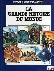 La grande histoire du monde  Liliane et Fred Funcken  Book, Boeken, Overige Boeken, Gelezen, Verzenden