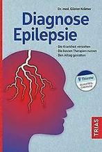 Diagnose Epilepsie: Die Krankheit verstehen. Die be...  Book, Verzenden